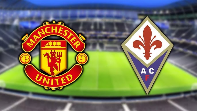 Manchester United vs Fiorentina